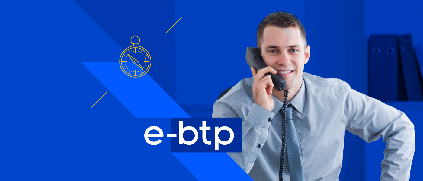 e- btp : Un accompagnement au quotidien​